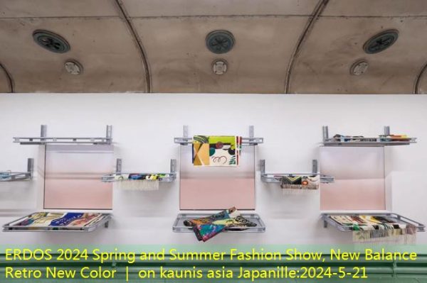 ERDOS 2024 Spring and Summer Fashion Show, New Balance Retro New Color ｜ on kaunis asia Japanille